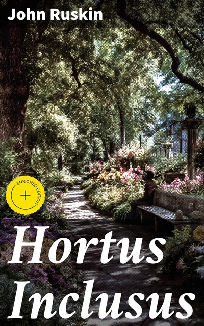 Hortus Inclusus, John Ruskin