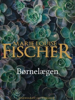 Børnelægen, Marie Louise Fischer