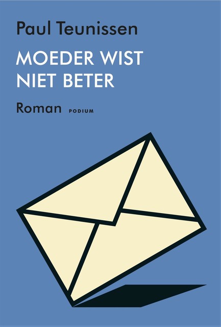 Moeder wist niet beter, Paul Teunissen