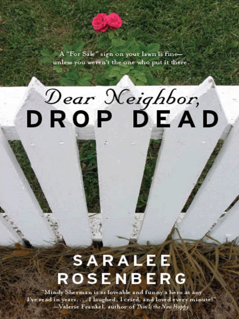 Dear Neighbor, Drop Dead, Saralee Rosenberg