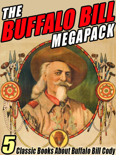 The Buffalo Bill Megapack, Helen Cody Wetmore, Buffalo Bill Cody