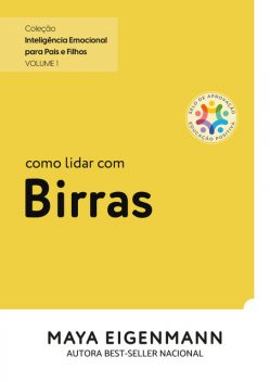 Como lidar com Birras, Maya Eigenmann