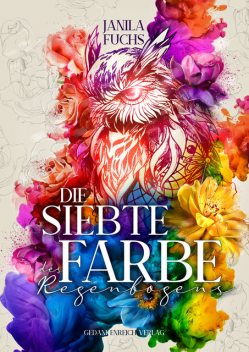 Die siebte Farbe des Regenbogens, Janila Fuchs