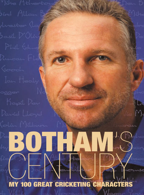 Botham’s Century, Ian Botham