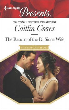 The Return of the Di Sione Wife, Caitlin Crews