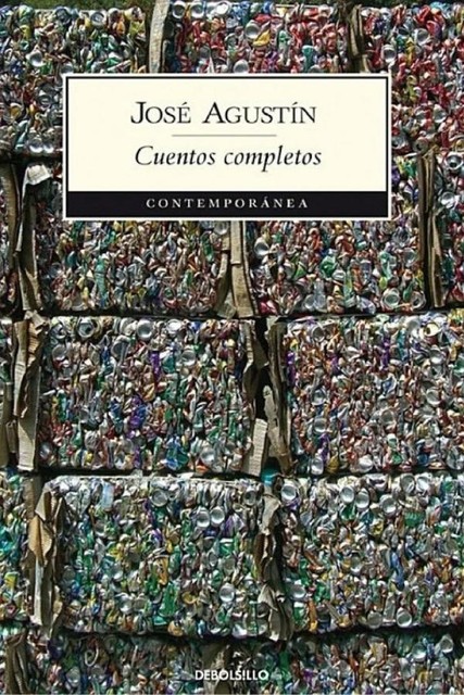 Cuentos completos, José Agustín