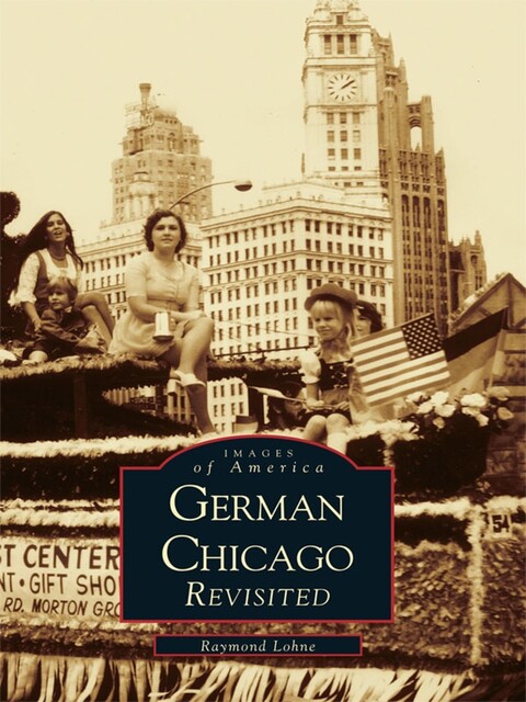 German Chicago Revisited, Raymond Lohne