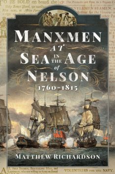 Manxmen at Sea in the Age of Nelson, 1760–1815, Matthew Richardson