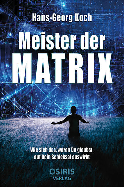 Meister der Matrix, Hans-Georg Koch