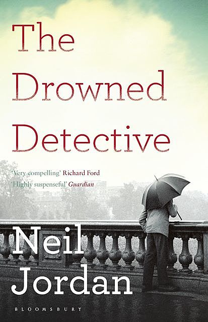 The Drowned Detective, Neil Jordan