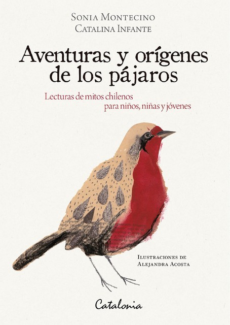 Aventuras y orígenes de los pájaros, Sonia Montecino