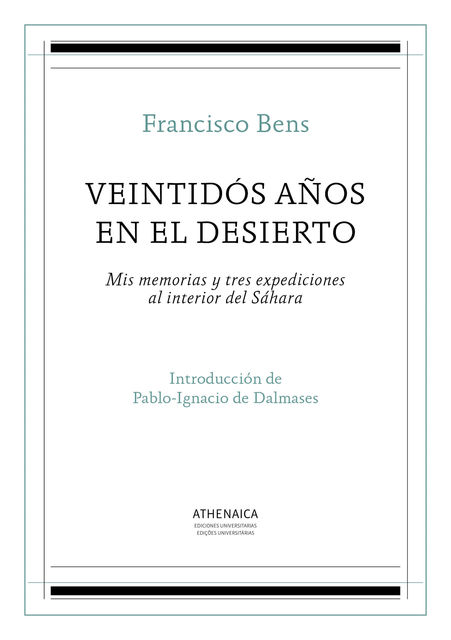 Veintidós años en el desierto, Francisco Bens Argandoña