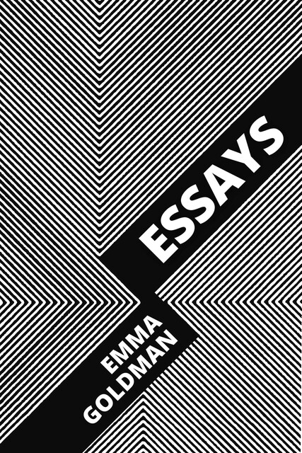 Essays, Emma Goldman, August Nemo