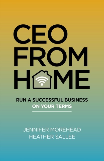 CEO From Home, Jennifer Morehead