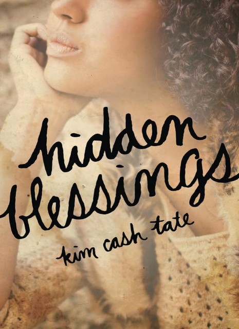 Hidden Blessings, Kim Cash Tate