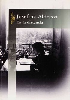 En La Distancia, Josefina Aldecoa