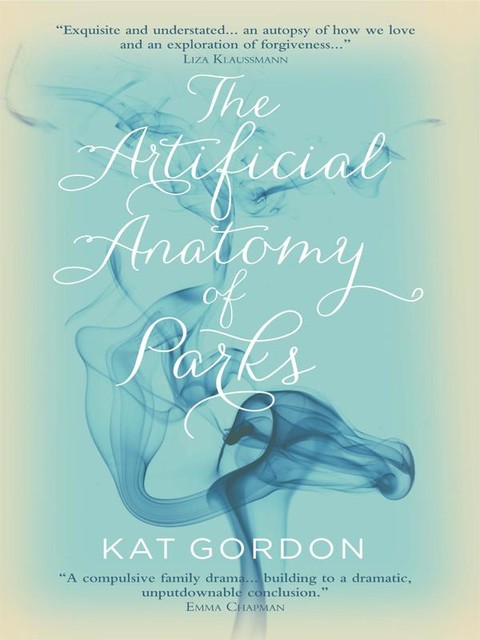 The Artificial Anatomy of Parks, Kat Gordon