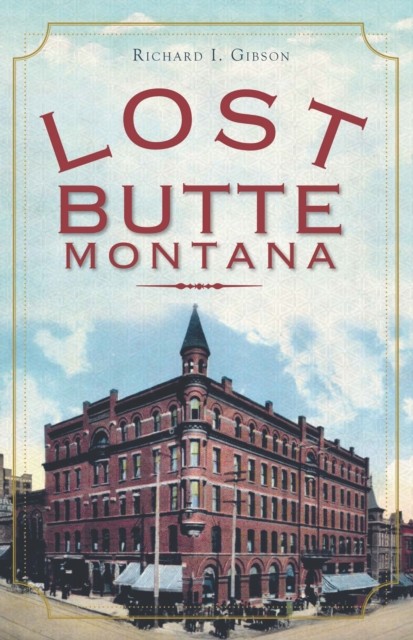Lost Butte, Montana, Richard Gibson
