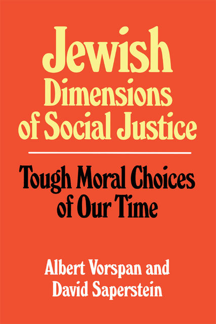 Jewish Dimensions of Social Justice, Albert Vorspan, David Saperstein
