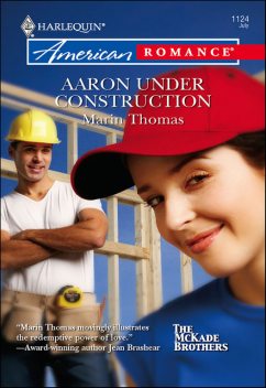 Aaron Under Construction, Marin Thomas