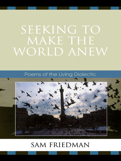 Seeking to Make the World Anew, Sam Friedman