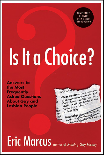 Is It a Choice? 3rd ed, Eric Marcus