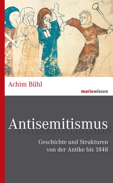 Antisemitismus, Achim Bühl