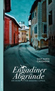 Engadiner Abgründe, Gian Maria Calonder