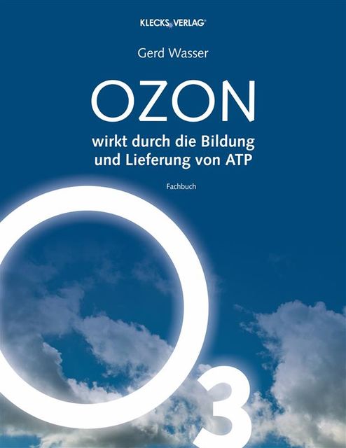 OZON wirkt durch die Bildung und Lieferung von ATP, med. Gerd Wasser