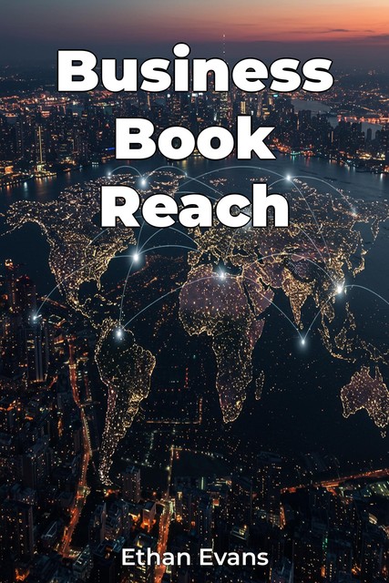 Business Book Reach, Ethan Evans