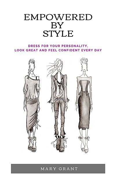 Empowered By Style, Mary Grant