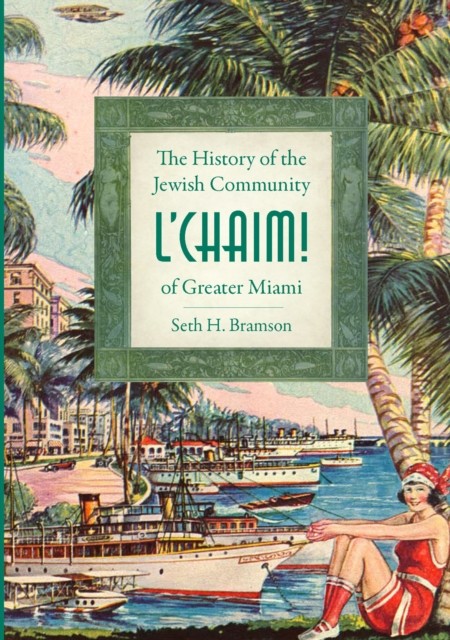 L'Chaim, Seth H. Bramson