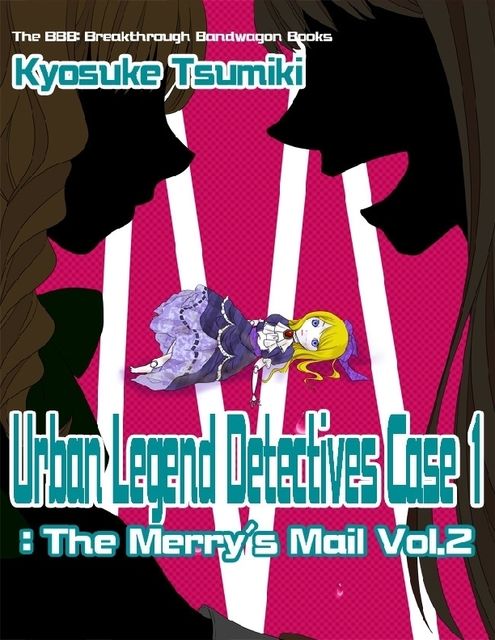 Urban Legend Detectives Case 1: The Merry's Mail Vol.2, Kyosuke Tsumiki