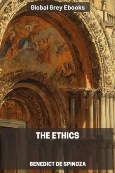 The Ethics, Benedict De Spinoza