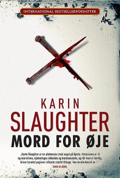 Mord for øje, Karin Slaughter