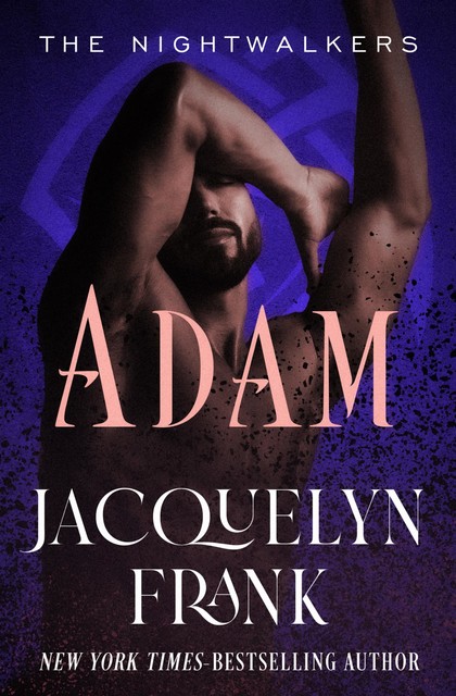 Adam: The Nightwalkers, Jacquelyn Frank