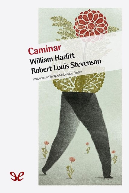 Caminar, Robert Louis Stevenson, William Hazlitt