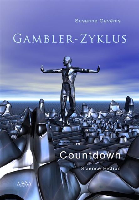 Gambler-Zyklus II, Susanne Gavénis