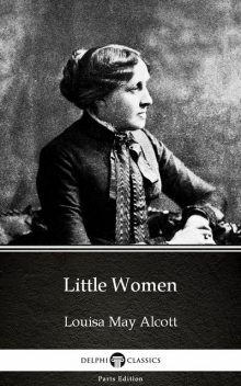 Little Women by Louisa May Alcott (Illustrated), Louisa May Alcott