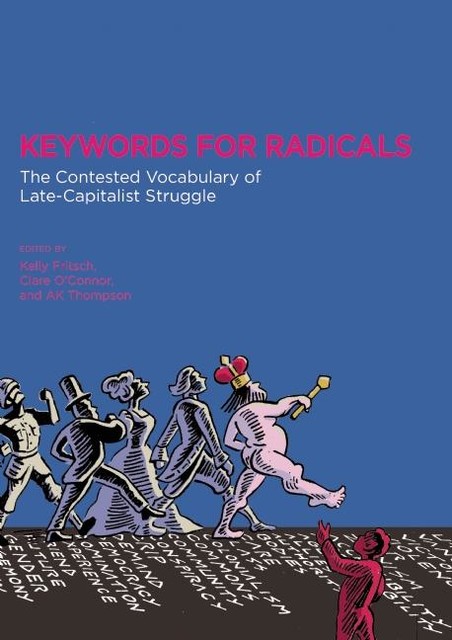 Keywords for Radicals, AK Thompson, Clare O'Connor, Kelly Fritsch