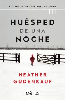 Huésped de una noche, Heather Gudenkauf