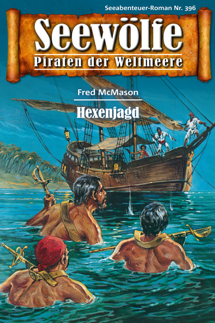 Seewölfe – Piraten der Weltmeere 396, Fred McMason