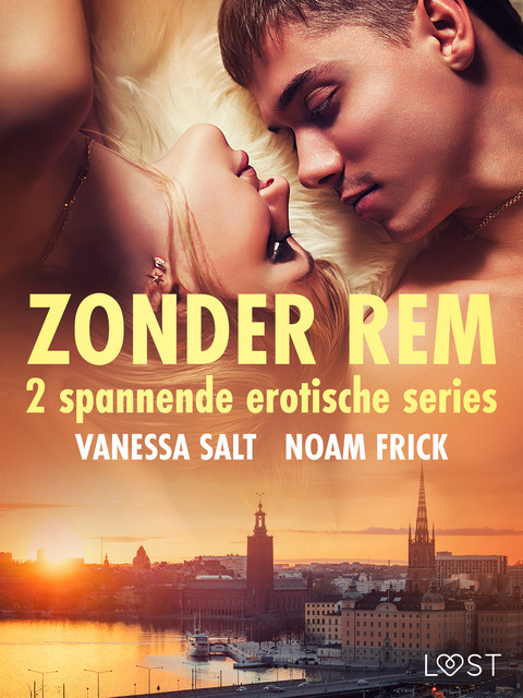 Zonder rem: 2 spannende erotische series, Vanessa Salt, Noam Frick
