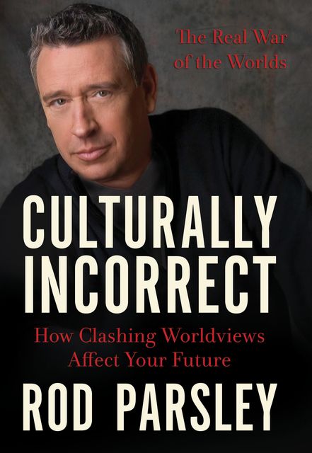 Culturally Incorrect, Rod Parsley