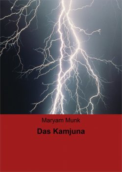 Das Kamjuna, Maryam Munk