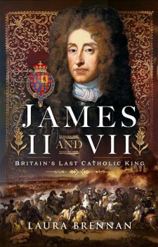 James II & VII, Laura Brennan