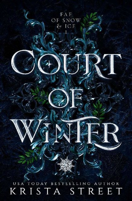 Court of Winter: Fae Fantasy Romance (Fae of Snow & Ice Book 1), Krista Street