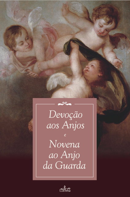 Devoção aos Anjos e Novena ao Anjo da Guarda, Vários Vários