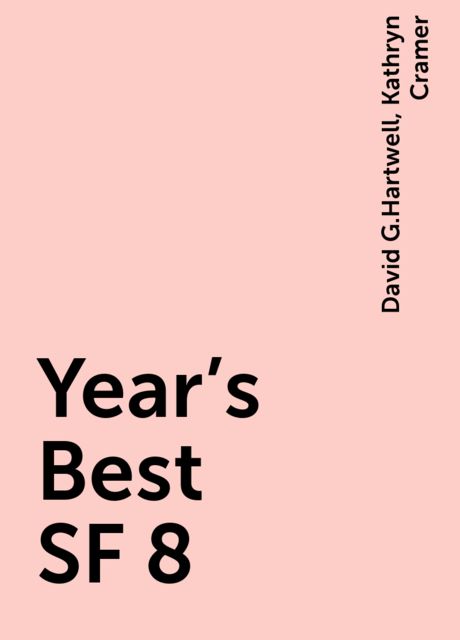 Year's Best SF 8, David G.Hartwell, Kathryn Cramer