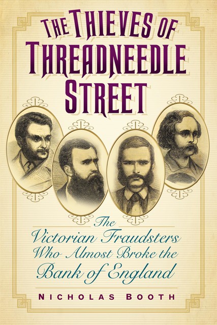 The Thieves of Threadneedle Street, Nicholas Booth